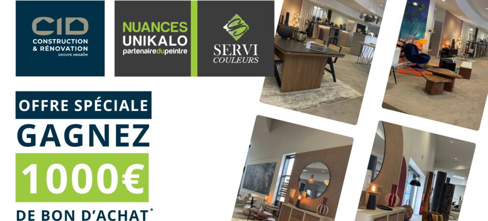 Construisez avec CID et remportez 1000€ chez Servi Couleurs ! 